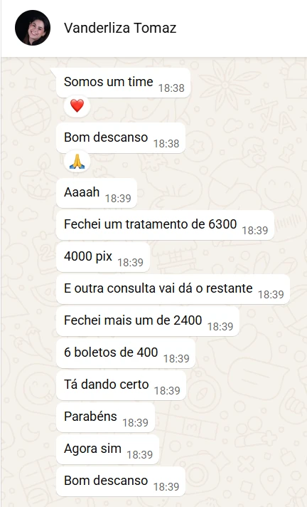 Conversa de WhatsApp da Vanderliza contando os tratamentos fechados de 6.300 e 2.400